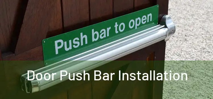 Door Push Bar Installation