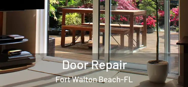  Door Repair Fort Walton Beach-FL